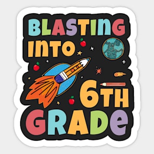 Blasting Into 6th Grade Rocket Ship Back To School Cute Sticker